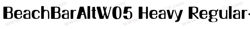 BeachBarAltW05 Heavy Regular字体转换